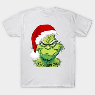 I’m a mean one mr grinch T-Shirt